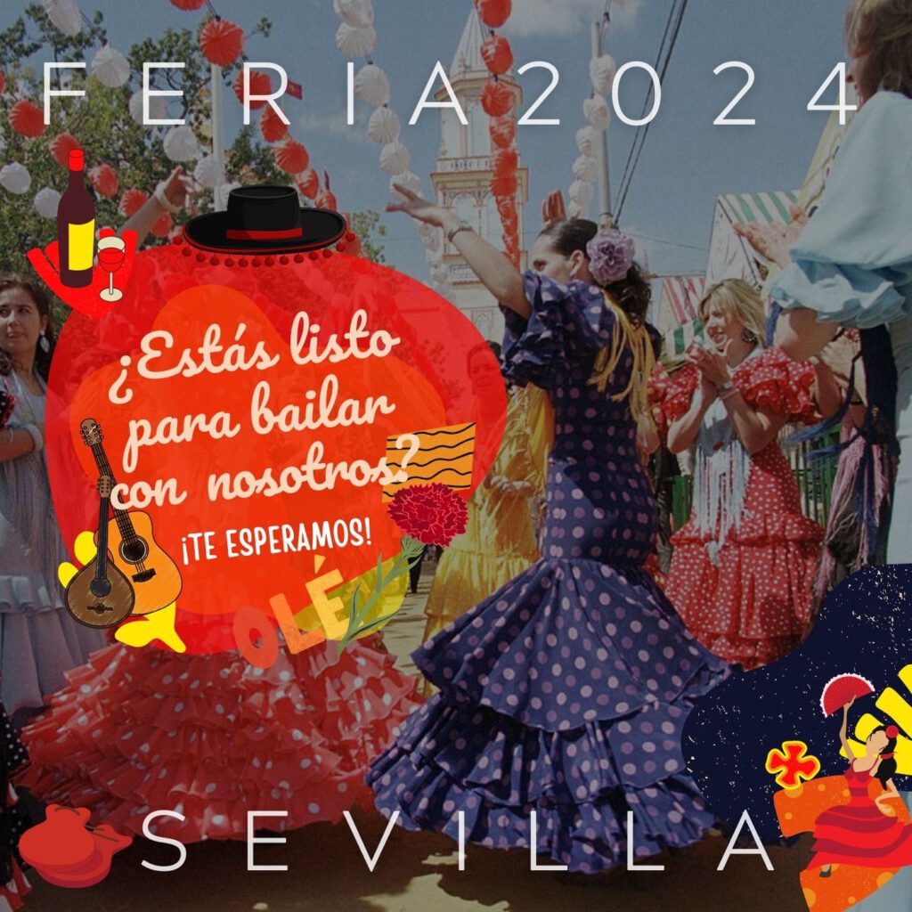 ¡Feria de Abril 2024 en Sevilla: Una Fiesta de Pura Alegría!